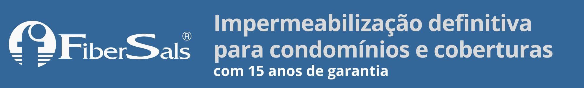 Fibersals Impermeabilização Definitiva para Condomínios