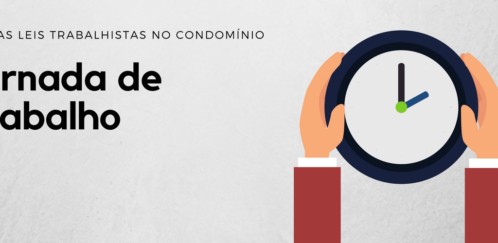 novas leis trabalhistas no condomínio jornada de trabalho