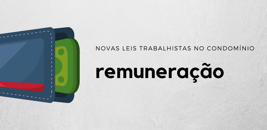 novas leis trabalhistas no condomínio remuneração