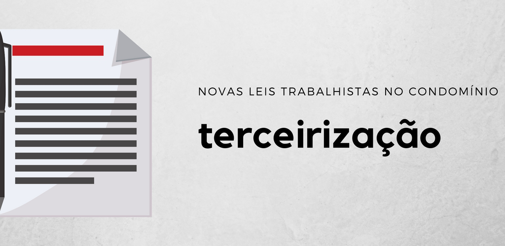 novas leis trabalhistas no condomínio terceirização